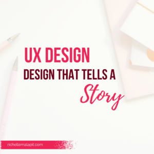 User Experience the design that tells a story