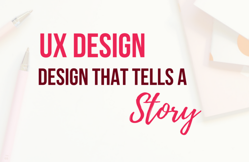 User Experience the design that tells a story