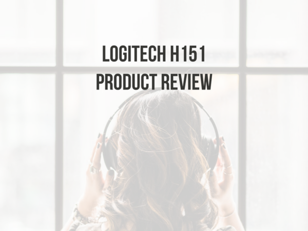 LOGITECH H151 PRODUCT REVIEW